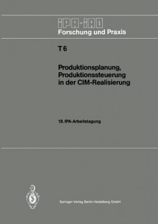 Knjiga Produktionsplanung, Produktionssteuerung in Der CIM-Realisierung Hans-Jürgen Warnecke