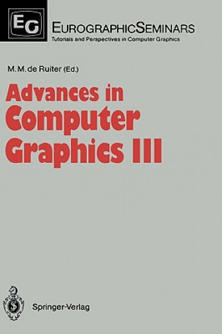 Buch Advances in Computer Graphics III M. M. de Ruiter