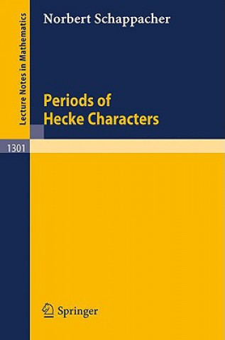 Kniha Periods of Hecke Characters Norbert Schappacher