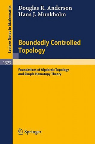 Kniha Boundedly Controlled Topology Douglas R. Anderson
