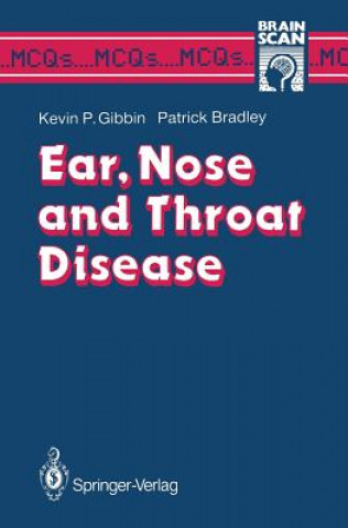 Knjiga Ear, Nose and Throat Disease Kevin P. Gibbin