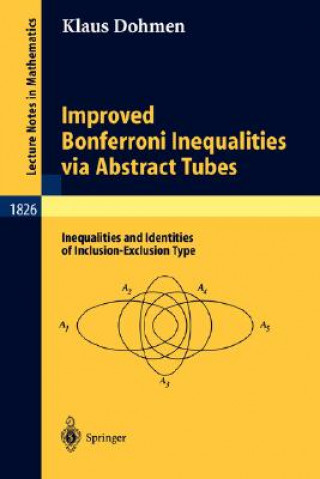 Könyv Improved Bonferroni Inequalities via Abstract Tubes Klaus Dohmen
