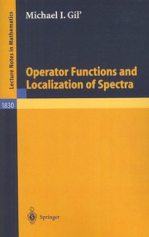 Kniha Operator Functions and Localization of Spectra Michael I. Gil'