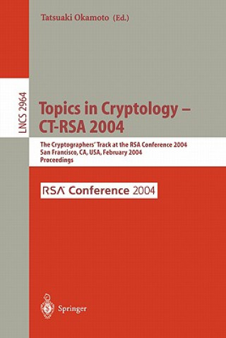 Könyv Topics in Cryptology -- CT-RSA 2004 Tatsuaki Okamoto