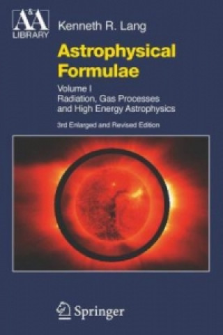 Kniha Astrophysical Formulae Kenneth R. Lang