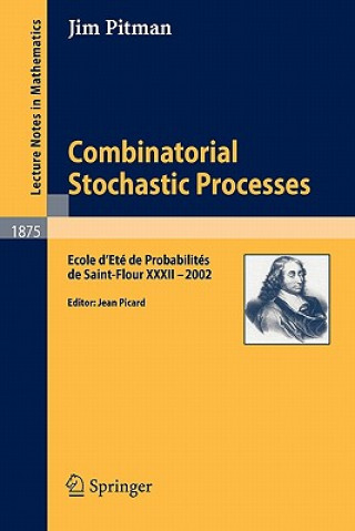 Книга Combinatorial Stochastic Processes Jim Pitman