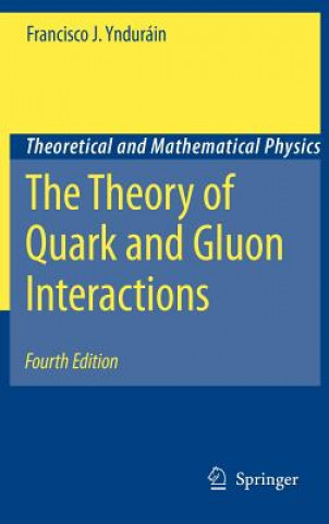 Книга Theory of Quark and Gluon Interactions Francisco J. Ynduráin