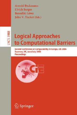 Książka Logical Approaches to Computational Barriers Arnold Beckmann