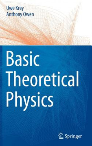 Kniha Basic Theoretical Physics Uwe Krey