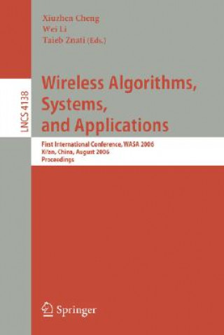 Knjiga Wireless Algorithms, Systems, and Applications Xiuzhen Cheng