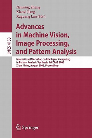 Könyv Advances in Machine Vision, Image Processing, and Pattern Analysis Nanning Zheng