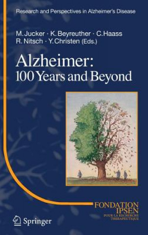 Kniha Alzheimer: 100 Years and Beyond Konrad Beyreuther