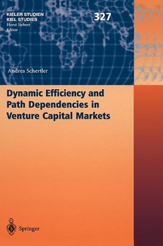 Buch Dynamic Efficiency and Path Dependencies in Venture Capital Markets A. Schertler