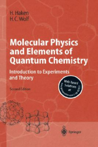 Kniha Molecular Physics and Elements of Quantum Chemistry Hermann Haken