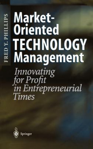 Carte Market-Oriented Technology Management Fred Y. Phillips