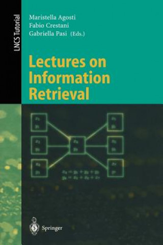 Kniha Lectures on Information Retrieval Maristella Agosti