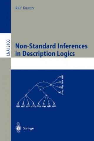 Könyv Non-Standard Inferences in Description Logics Ralf Küsters