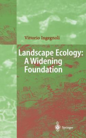 Carte Landscape Ecology: A Widening Foundation Vittorio Ingegnoli