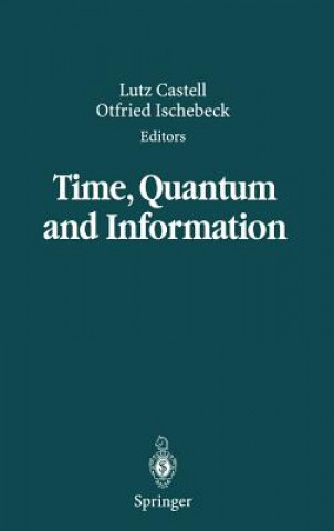 Carte Time, Quantum and Information Lutz Castell