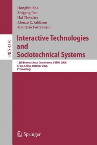 Kniha Interactive Technologies and Sociotechnical Systems Hongbin Zha