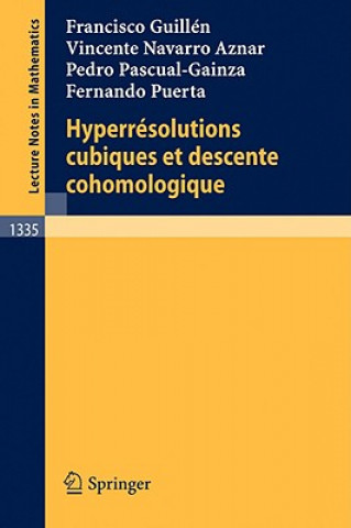 Książka Hyperresolutions cubiques et descente cohomologique Francisco Guillen