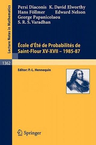 Kniha Ecole d'Ete de Probabilites de Saint-Flour XV-XVII, 1985-87 Persi Diaconis