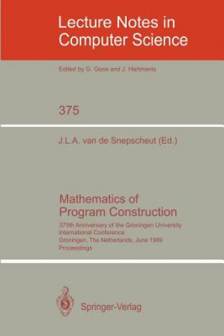 Carte Mathematics of Program Construction Jan L. A. van de Snepscheut