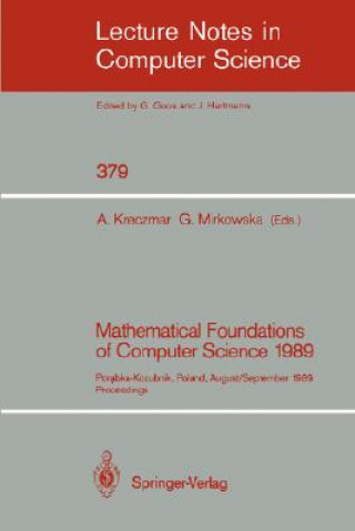 Könyv Mathematical Foundations of Computer Science 1989 Antoni Kreczmar