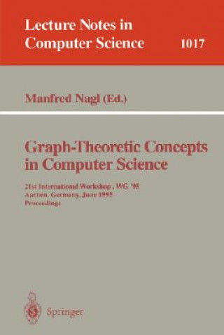 Livre Graph-Theoretic Concepts in Computer Science Manfred Nagl