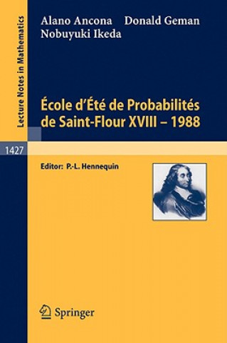 Книга Ecole D'Ete De Probabilities De Saint-Flour Xvi Alano Ancona