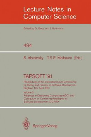 Book TAPSOFT '91: Proceedings of the International Joint Conference on Theory and Practice of Software Development, Brighton, UK, April 8-12, 1991. Vol.2 S. Abramsky