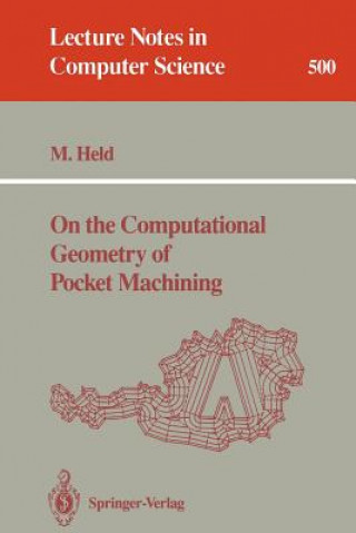 Book On the Computational Geometry of Pocket Machining Martin Held