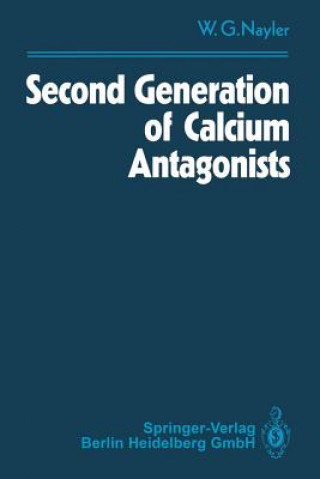 Carte Second Generation of Calcium Antagonists Winifred G. Nayler