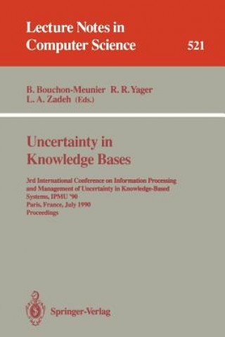 Kniha Uncertainty in Knowledge Bases Bernadette Bouchon-Meunier
