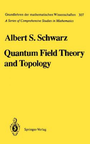 Könyv Quantum Field Theory and Topology Albert S. Schwarz