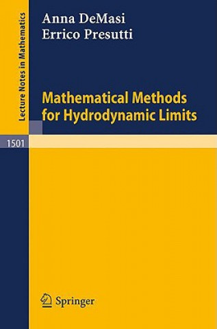 Book Mathematical Methods for Hydrodynamic Limits Anna DeMasi