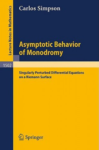 Kniha Asymptotic Behavior of Monodromy Carlos Simpson