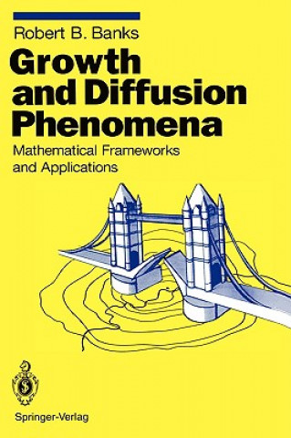 Libro Growth and Diffusion Phenomena Robert B. Banks