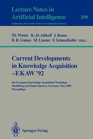 Könyv Current Developments in Knowledge Acquisition - EKAW'92 Klaus-Dieter Althoff