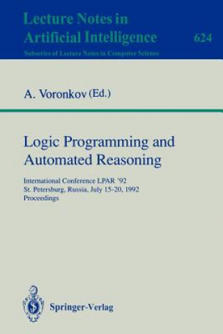 Könyv Logic Programming and Automated Reasoning Andrei Voronkov