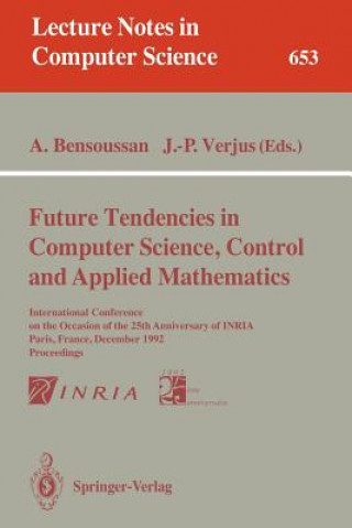 Book Future Tendencies in Computer Science, Control and Applied Mathematics Alain Bensoussan