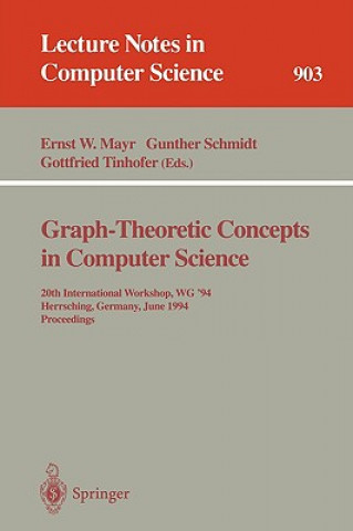 Kniha Graph-Theoretic Concepts in Computer Science Ernst W. Mayr