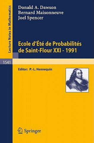 Livre Ecole d'Ete de Probabilites de Saint-Flour XXI - 1991 Donald A. Dawson