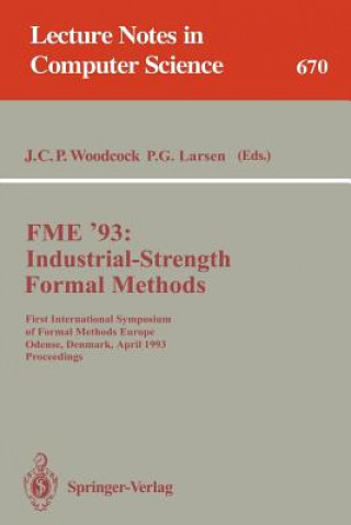 Książka FME '93: Industrial-Strength Formal Methods Peter G. Larsen