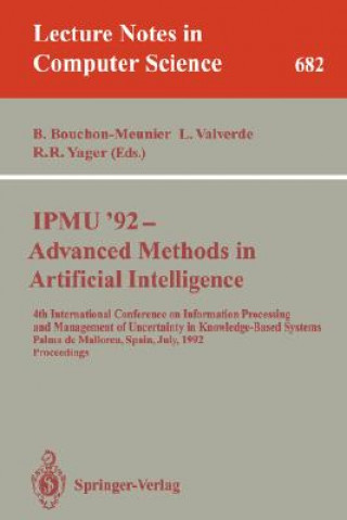 Kniha IPMU'92 - Advanced Methods in Artificial Intelligence Bernadette Bouchon-Meunier