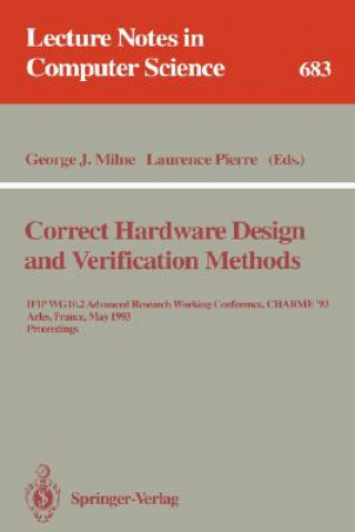 Könyv Correct Hardware Design and Verification Methods George J. Milne