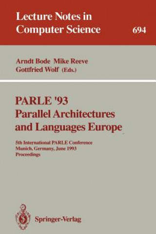 Kniha PARLE '93 Parallel Architectures and Languages Europe Arndt Bode