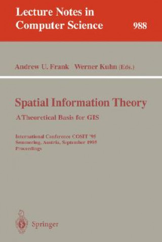 Könyv Spatial Information Theory: A Theoretical Basis for GIS Irene Campari