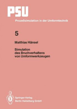 Carte Simulation Des Bruchverhaltens Von Umformwerkzeugen Matthias Hänsel