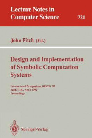 Kniha Design and Implementation of Symbolic Computation Systems John Fitch